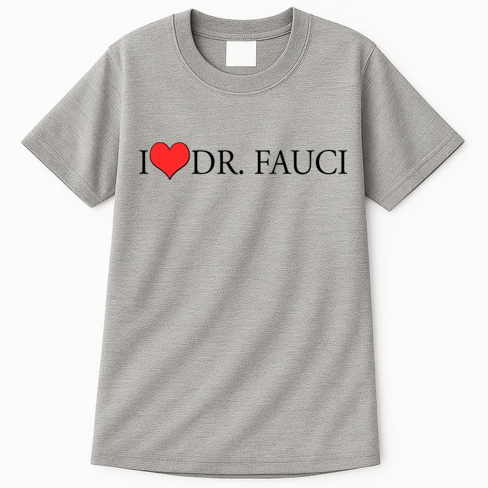 I Heart Dr Fauci Tall T-Shirt