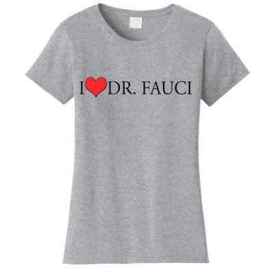 I Heart Dr Fauci Women's T-Shirt