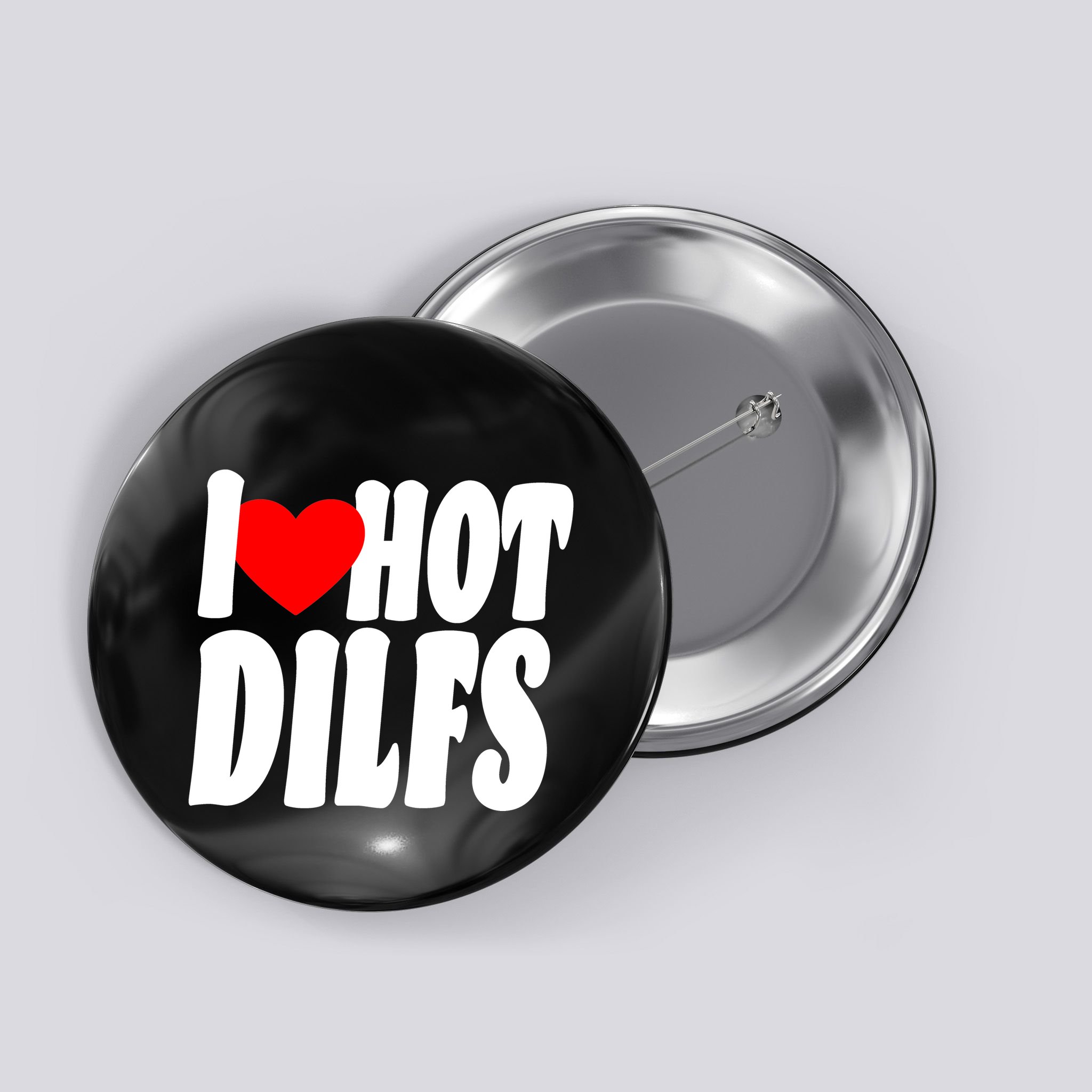 I Heart Hot Dilfs Button