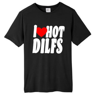 I Heart Hot Dilfs Tall Fusion ChromaSoft Performance T-Shirt