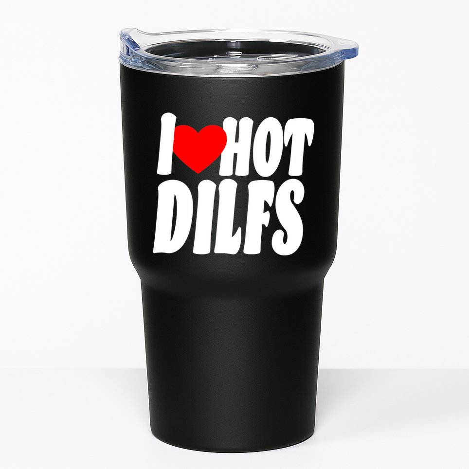I Heart Hot Dilfs Tumbler