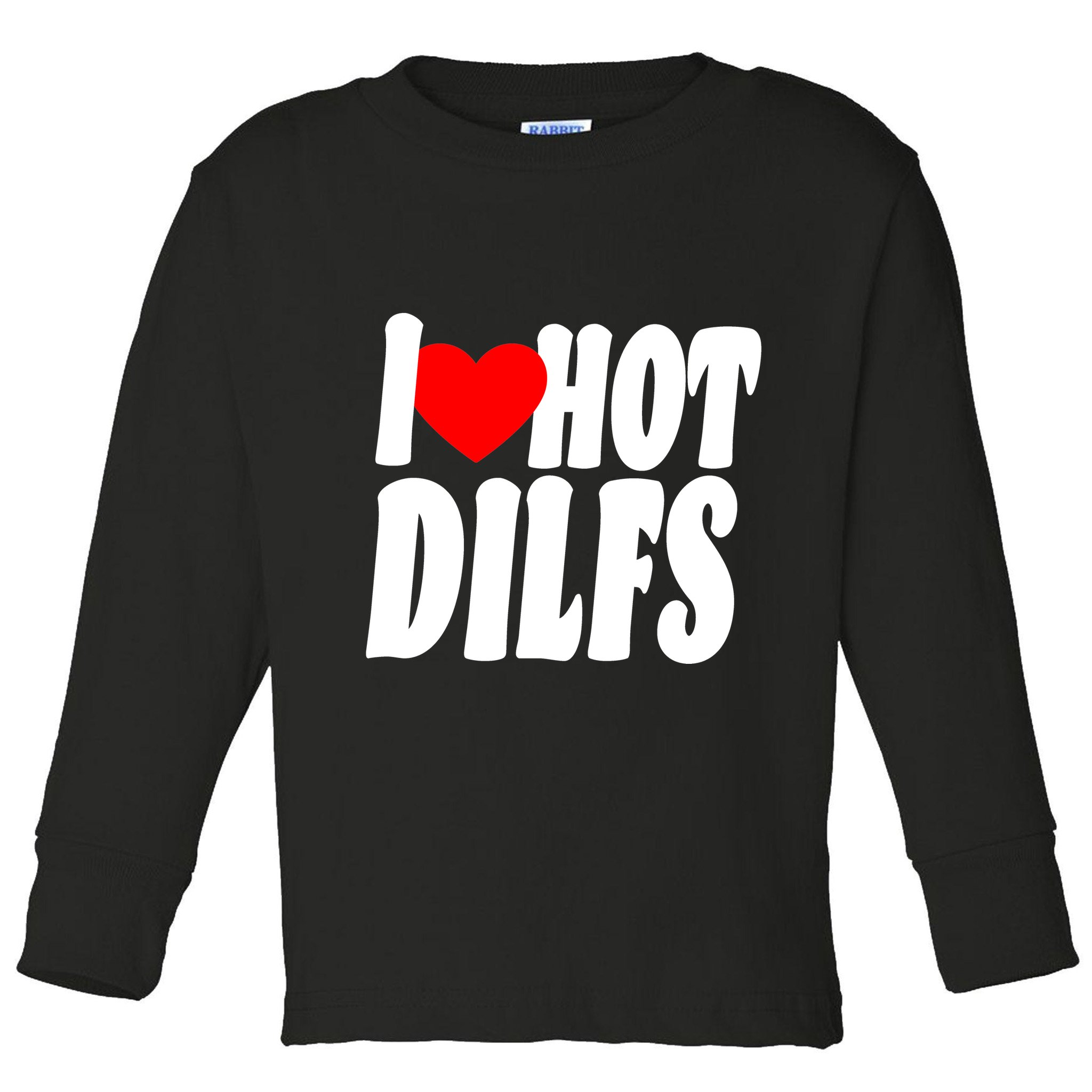 I Heart Hot Dilfs Toddler Long Sleeve Shirt