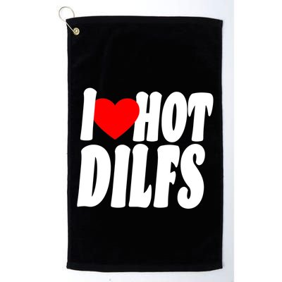 I Heart Hot Dilfs Golf Towel