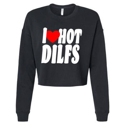 I Heart Hot Dilfs Cropped Pullover Crew