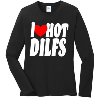 I Heart Hot Dilfs Ladies Long Sleeve Shirt