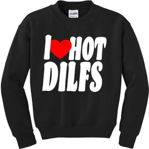 I Heart Hot Dilfs Kids Sweatshirt