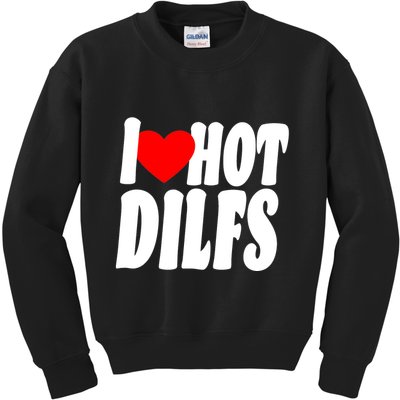 I Heart Hot Dilfs Kids Sweatshirt