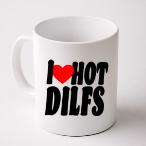 I Heart Hot Dilfs Coffee Mug