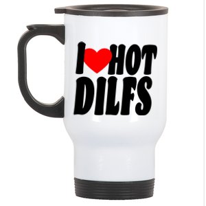 I Heart Hot Dilfs Stainless Steel Travel Mug