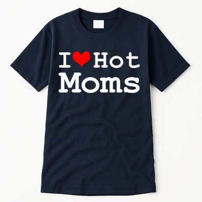 I Heart Hot Moms Tall T-Shirt