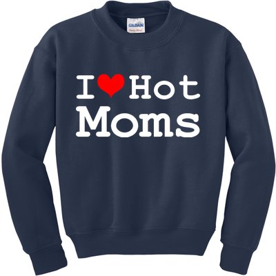 I Heart Hot Moms Kids Sweatshirt