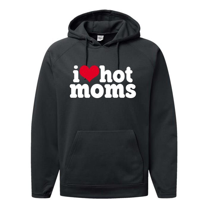 I Heart Hot Moms Funny Meme Performance Fleece Hoodie