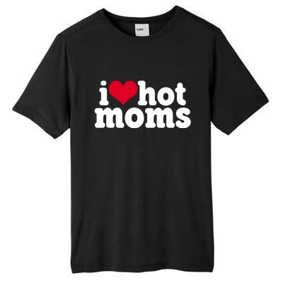 I Heart Hot Moms Funny Meme Tall Fusion ChromaSoft Performance T-Shirt