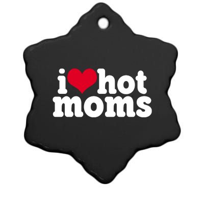 I Heart Hot Moms Funny Meme Ceramic Star Ornament