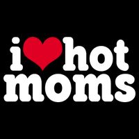 I Heart Hot Moms Funny Meme Poster