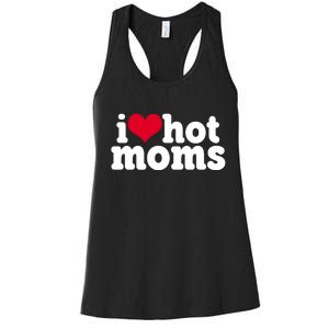 I Heart Hot Moms Funny Meme Women's Racerback Tank