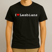I Heart Lesbians T-Shirt