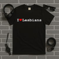 I Heart Lesbians T-Shirt