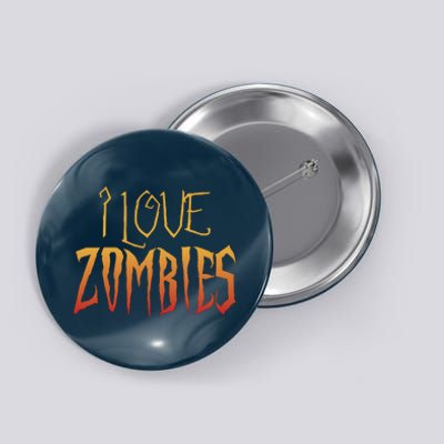 I Heart love Zombies Button