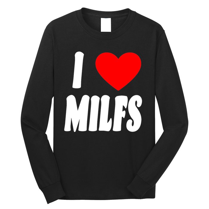 I Heart Milfs Long Sleeve Shirt