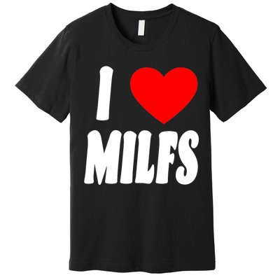 I Heart Milfs Premium T-Shirt