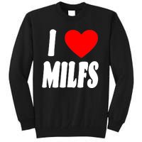 I Heart Milfs Tall Sweatshirt