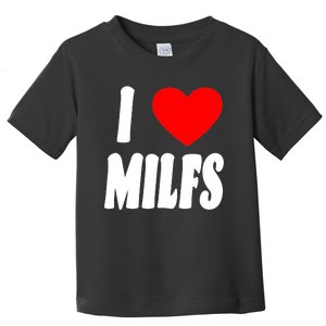 I Heart Milfs Toddler T-Shirt