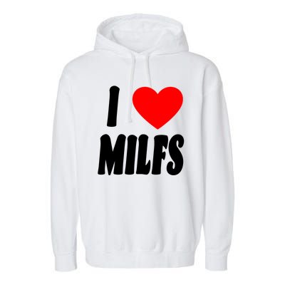 I Heart Milfs Garment-Dyed Fleece Hoodie