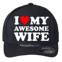 I Heart My Awesome Wife Flexfit Unipanel Trucker Cap