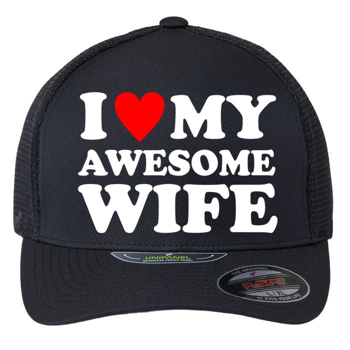 I Heart My Awesome Wife Flexfit Unipanel Trucker Cap