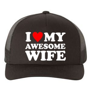 I Heart My Awesome Wife Yupoong Adult 5-Panel Trucker Hat