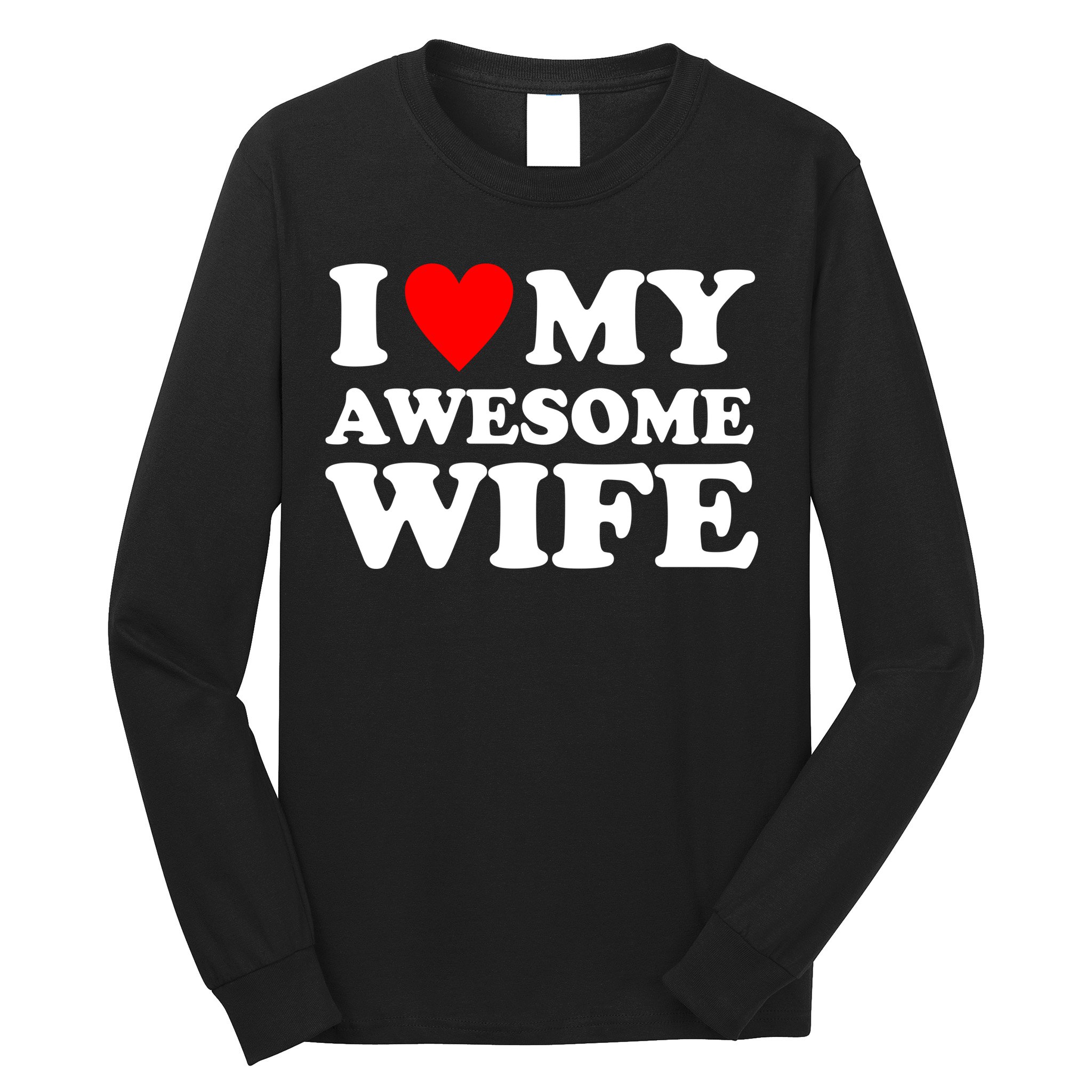I Heart My Awesome Wife Long Sleeve Shirt