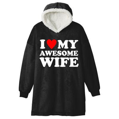 I Heart My Awesome Wife Hooded Wearable Blanket