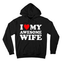 I Heart My Awesome Wife Tall Hoodie