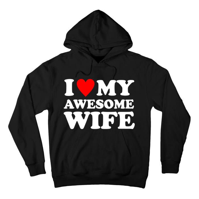 I Heart My Awesome Wife Tall Hoodie