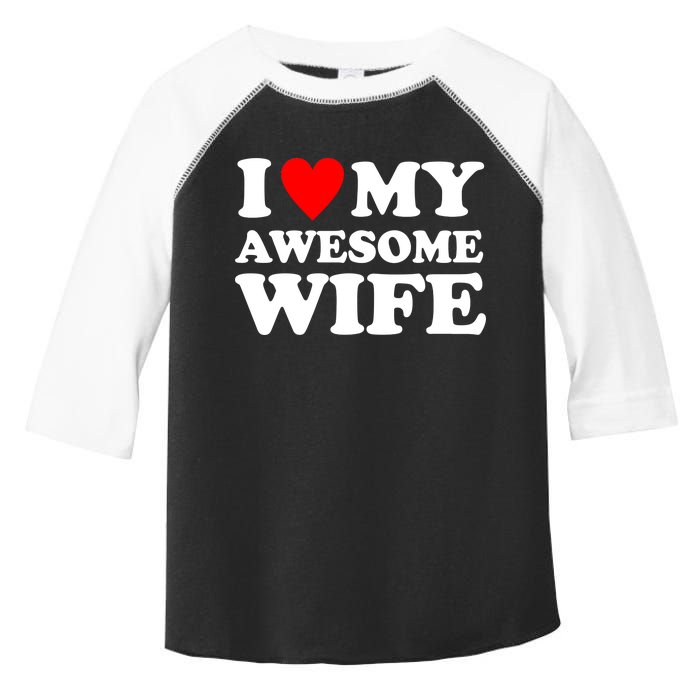 I Heart My Awesome Wife Toddler Fine Jersey T-Shirt