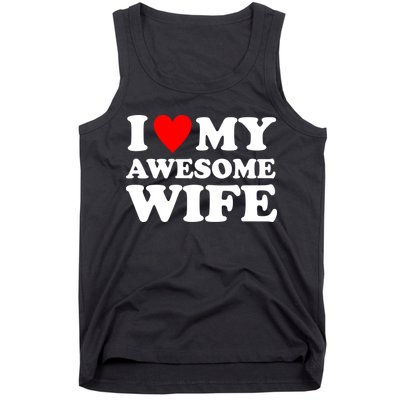 I Heart My Awesome Wife Tank Top