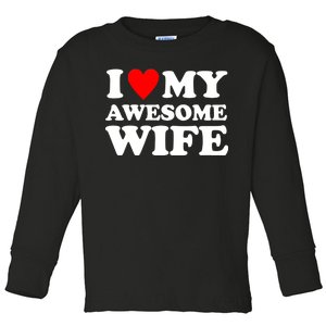 I Heart My Awesome Wife Toddler Long Sleeve Shirt