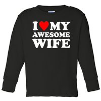 I Heart My Awesome Wife Toddler Long Sleeve Shirt