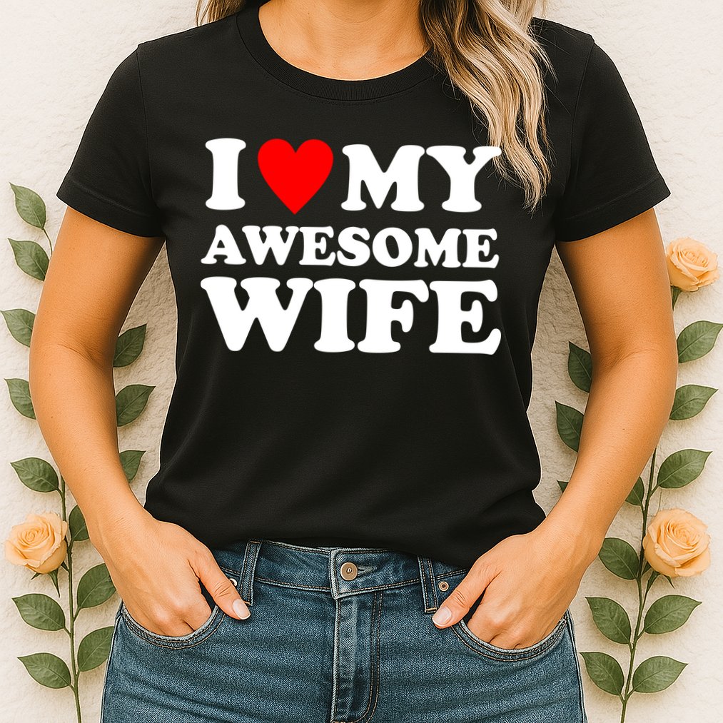 I Heart My Awesome Wife Womens T-Shirt