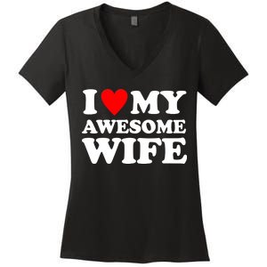 I Heart My Awesome Wife Women's V-Neck T-Shirt