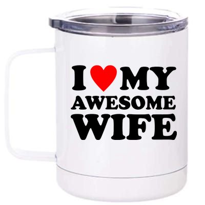 I Heart My Awesome Wife 12 oz Stainless Steel Tumbler Cup