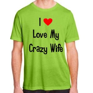 I Heart My Crazy Wife Adult ChromaSoft Performance T-Shirt