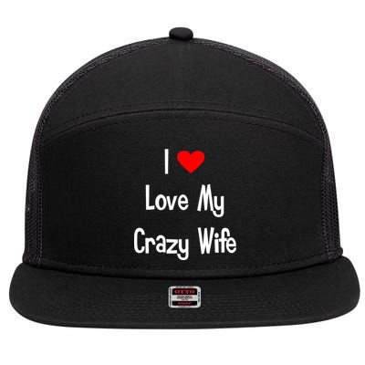 I Heart My Crazy Wife 7 Panel Mesh Trucker Snapback Hat