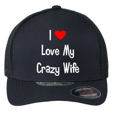 I Heart My Crazy Wife Flexfit Unipanel Trucker Cap