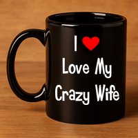 I Heart My Crazy Wife 11oz C Handle Ceramic Mug