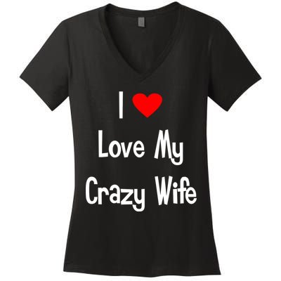I Heart My Crazy Wife Women's V-Neck T-Shirt