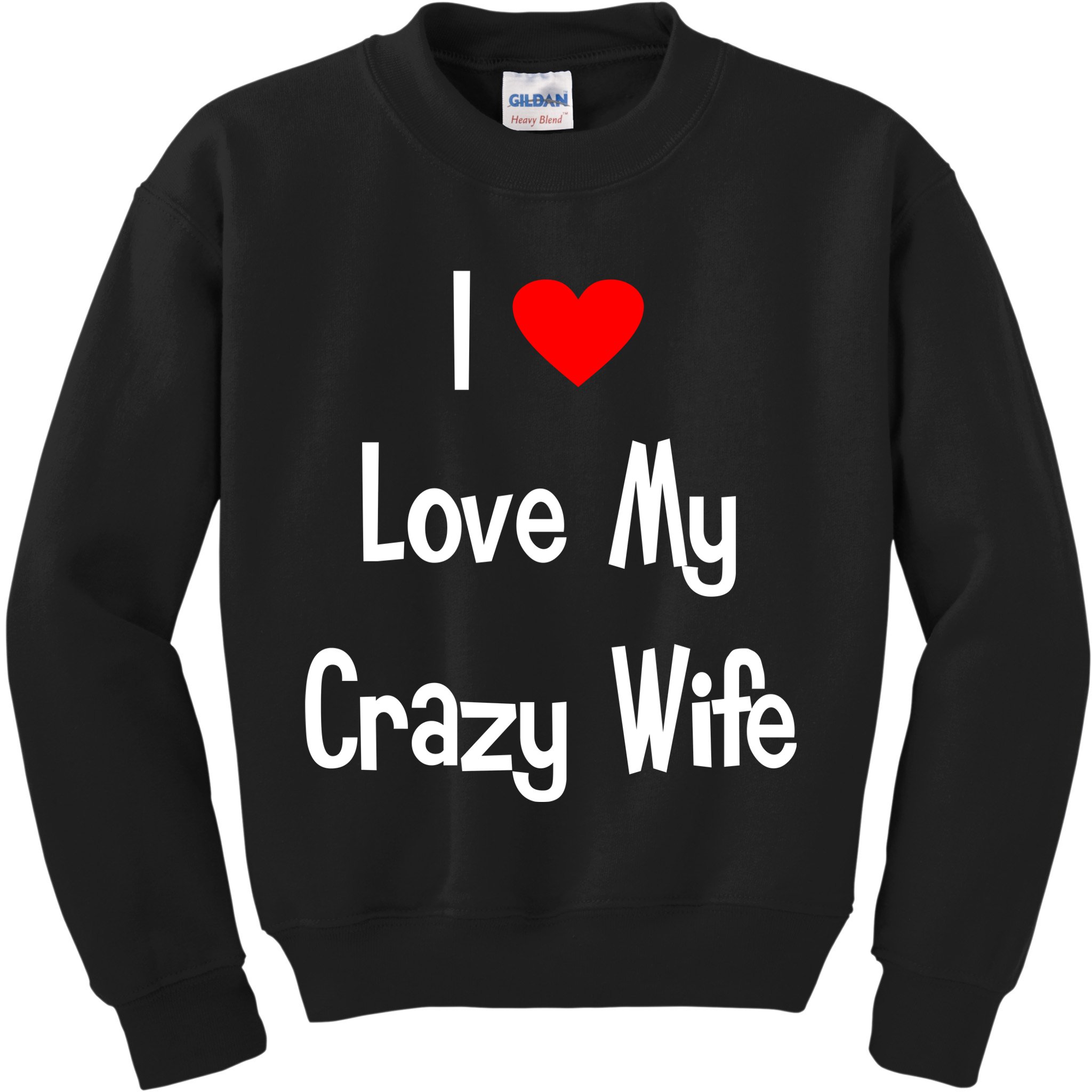 I Heart My Crazy Wife Kids Sweatshirt