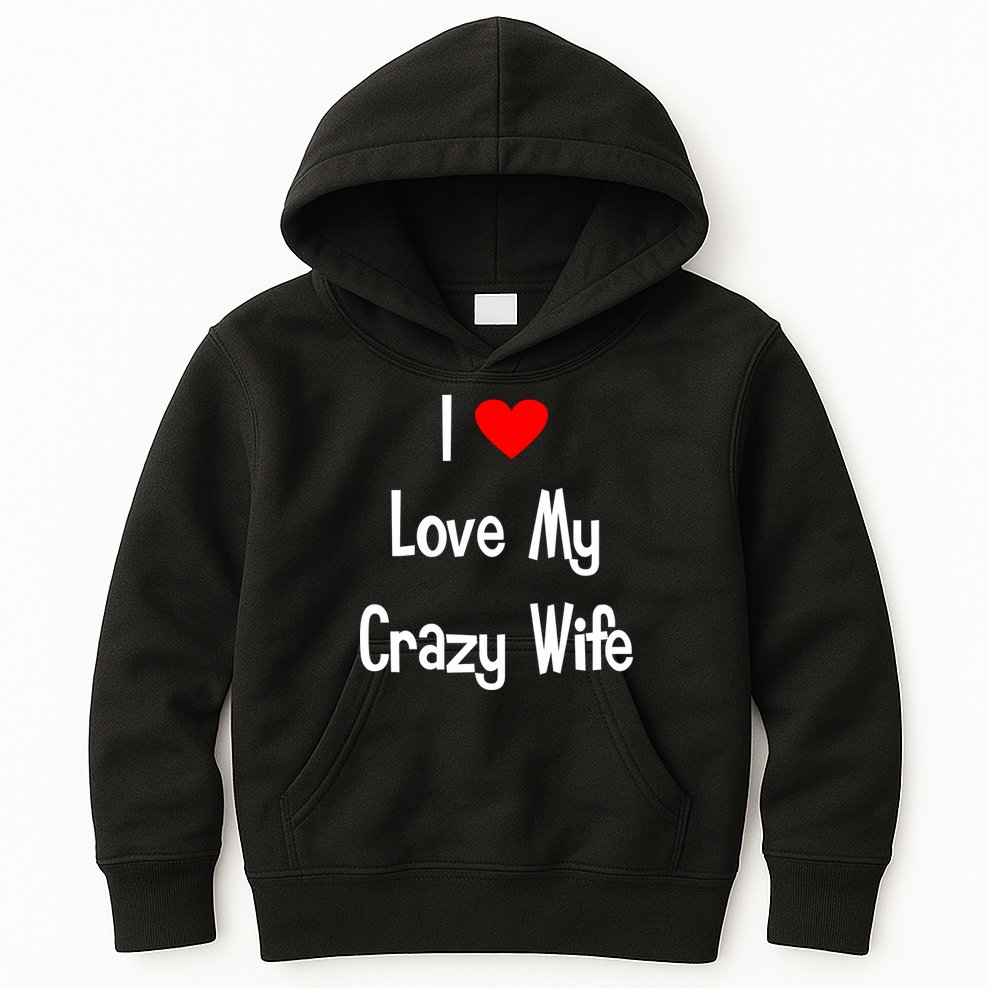 I Heart My Crazy Wife Kids Hoodie
