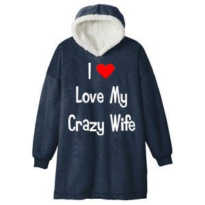 I Heart My Crazy Wife Hooded Wearable Blanket